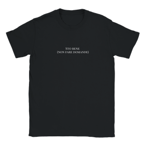 STO BENE (NON FARE DOMANDE) - T-SHIRT -  NERO